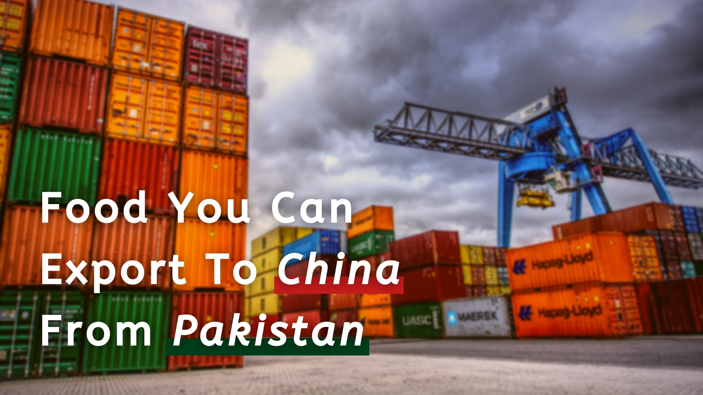 Food You Can Export To China From Pakistan